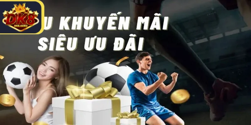 Khuyến Mãi DK8 Cho Bet Thủ Cơ Hội Nhận Ưu Đãi Cực Hấp Dẫn 5 Thường xuyên cập nhật thông tin mới không bỏ lỡ ưu đãi lớn